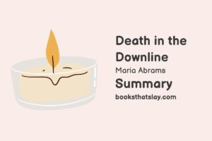Death in the Downline Summary, Characters and Themes