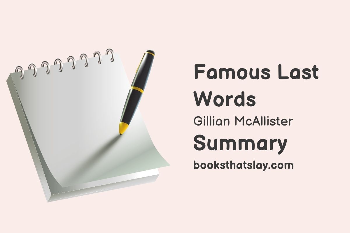 Famous Last Words Novel Summary