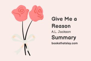 Give Me a Reason Summary, Characters and Themes (A.L. Jackson)
