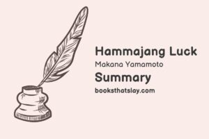 Hammajang Luck Summary, Characters and Themes