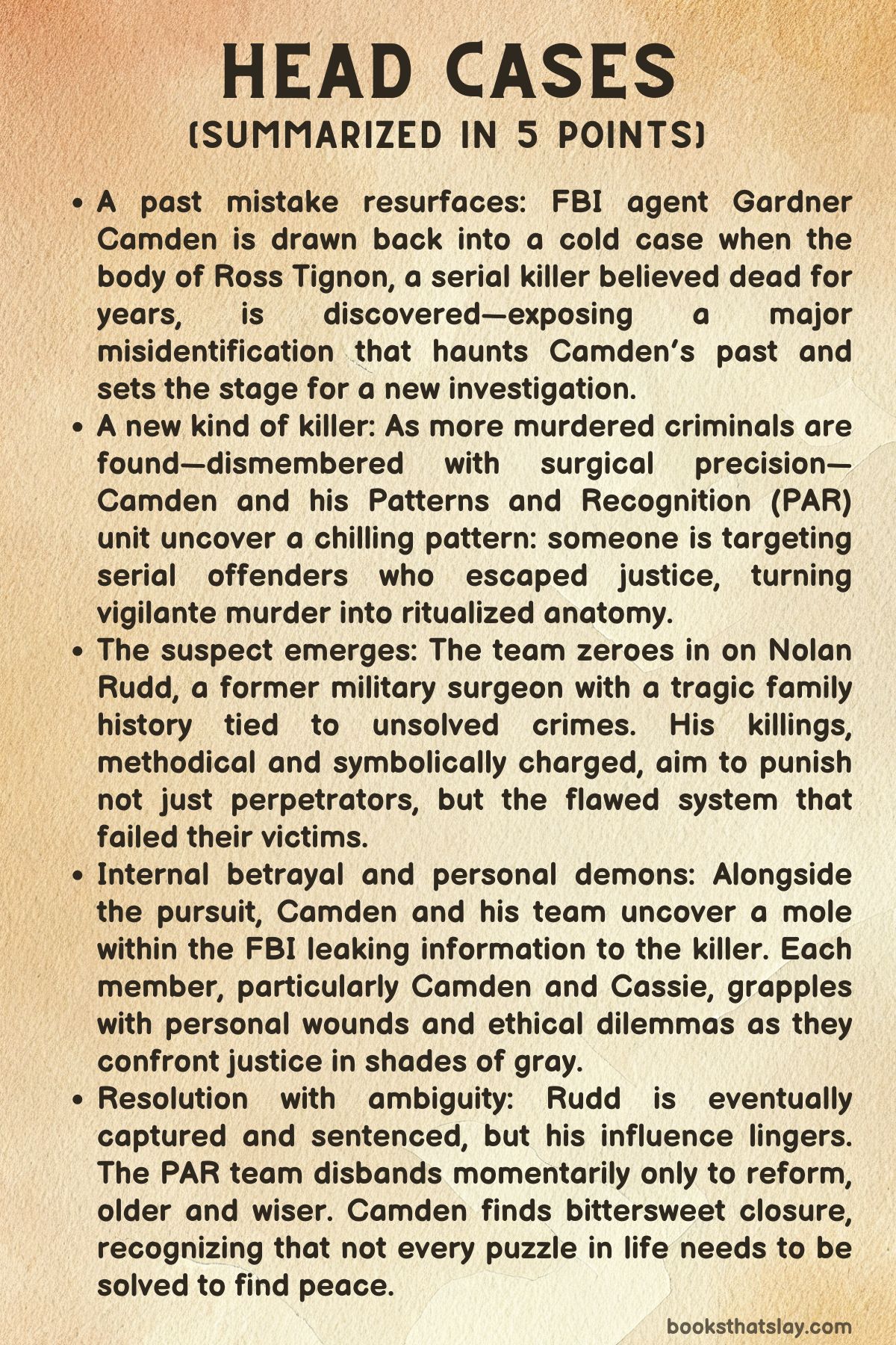 Head Cases Summary