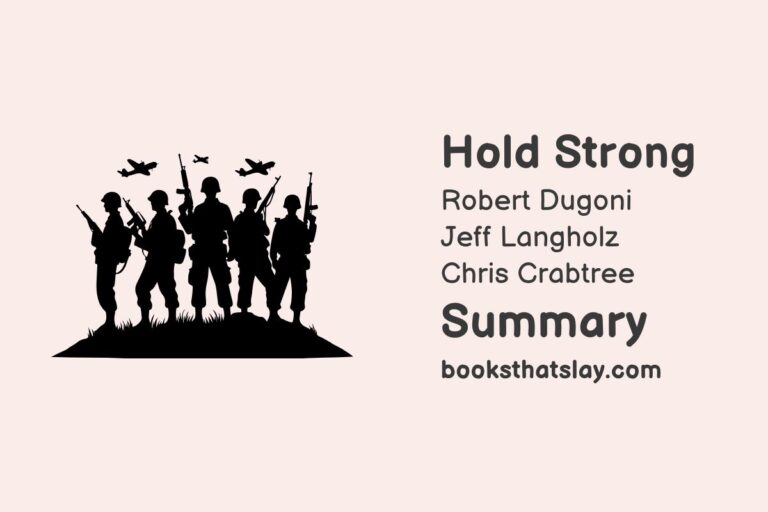 Hold Strong Summary, Characters and Themes