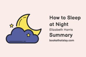 How to Sleep at Night Summary, Characters and Themes