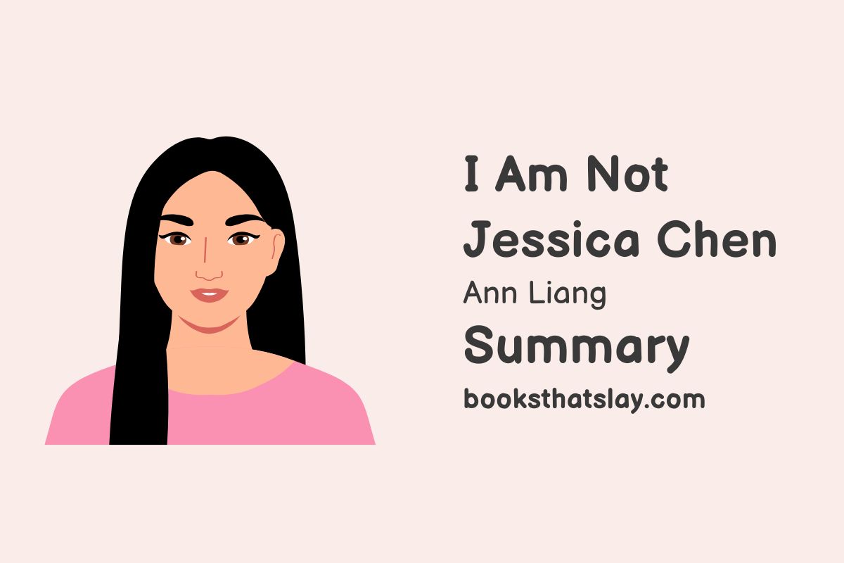 I Am Not Jessica Chen Summary, Characters and Themes