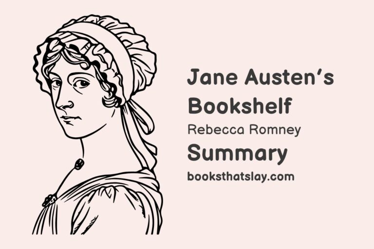 Jane Austen’s Bookshelf Summary, Analysis and Themes