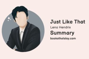 Just Like That Summary, Characters and Themes