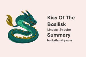 Kiss of the Basilisk Summary, Characters and Themes