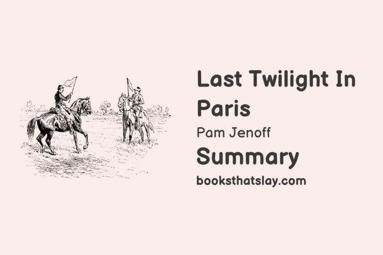 Last Twilight in Paris Summary, Characters and Themes