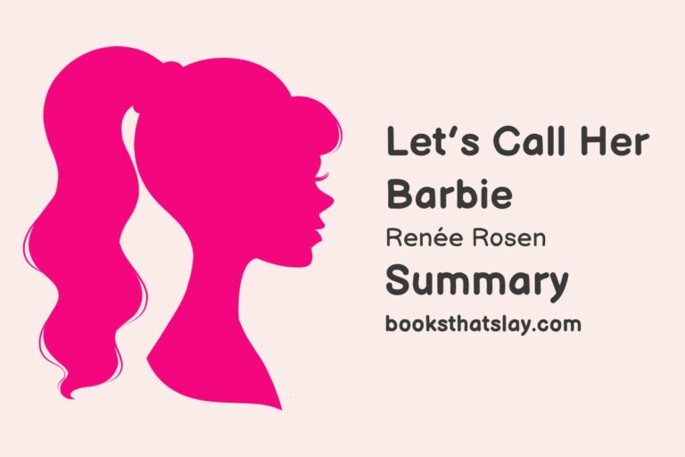 Let’s Call Her Barbie Summary, Characters and Themes