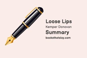 Loose Lips Summary, Characters and Themes | Kemper Donovan