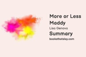 More or Less Maddy Summary, Characters and Themes