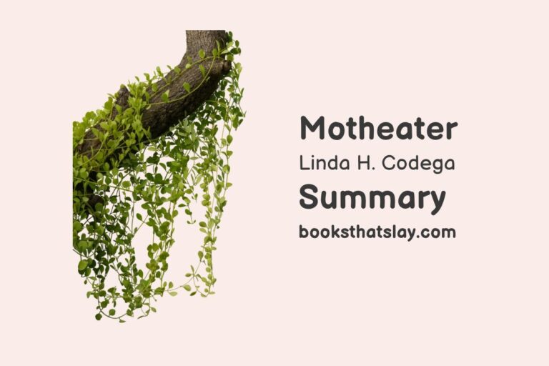 Motheater Summary, Characters and Themes