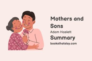 Mothers and Sons Summary, Characters and Themes