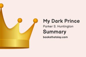 My Dark Prince Summary, Characters and Themes