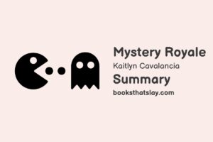 Mystery Royale summary, Characters and Themes