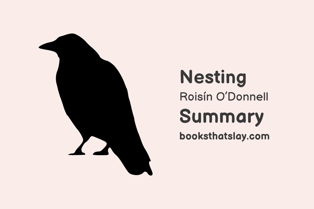 Nesting by Roisín O’Donnell Summary, Characters and Themes