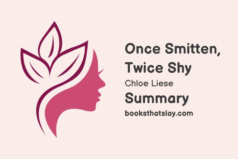 Once Smitten, Twice Shy Summary, Characters and Themes