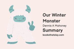 Our Winter Monster Summary, Characters and Themes