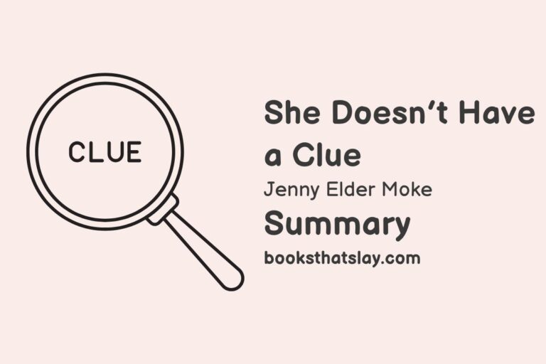 She Doesn’t Have a Clue Summary, Characters and Themes