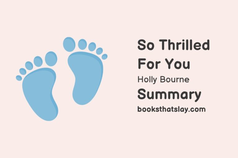 So Thrilled For You Summary, Characters and Themes