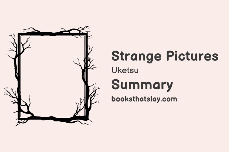 Strange Pictures by Uketsu Summary, Characters and Themes