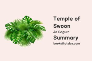 Temple of Swoon Summary, Characters and Themes