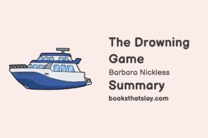 The Drowning Game Summary, Characters and Themes