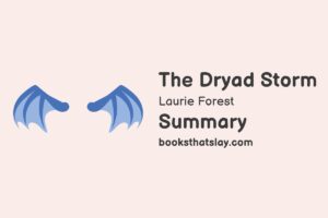 The Dryad Storm Summary, Characters and Themes