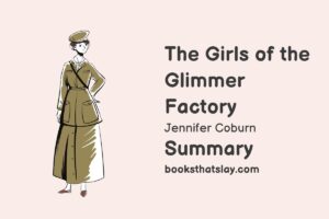 The Girls of the Glimmer Factory Summary, Characters and Themes
