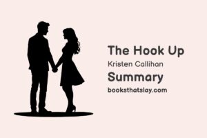 The Hook Up by Kristen Callihan Summary, Characters and Themes