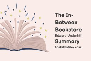 The In-Between Bookstore Summary, Characters and Themes