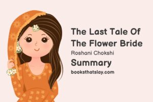 The Last Tale Of The Flower Bride Summary, Characters and Themes