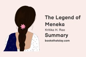 The Legend of Meneka Summary, Characters and Themes