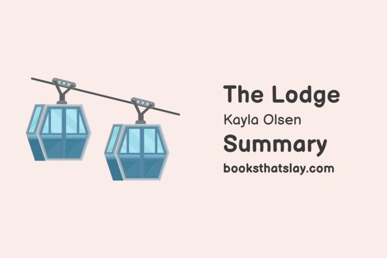The Lodge by Kayla Olson Summary, Characters and Themes
