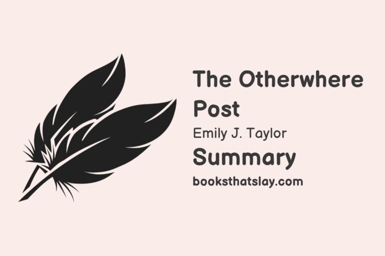 The Otherwhere Post Summary, Characters and Themes