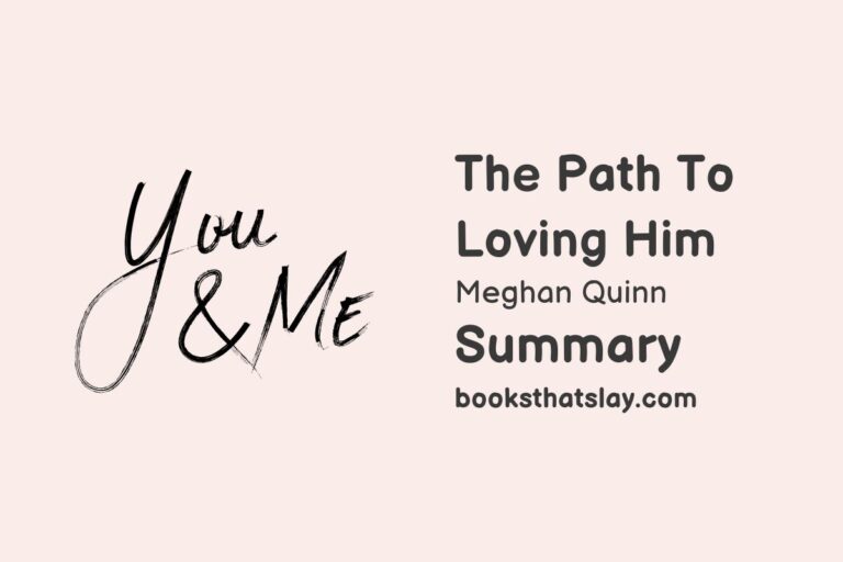 The Path to Loving Him Summary, Characters and Themes