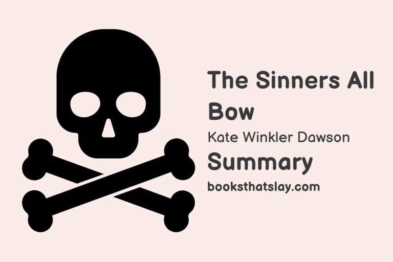 The Sinners All Bow Summary, analysis and Themes