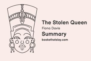 The Stolen Queen Summary, Characters and Themes