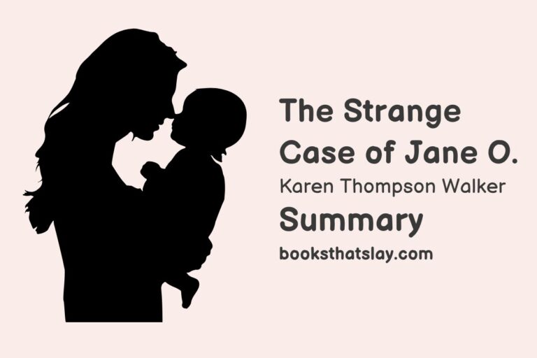 The Strange Case of Jane O. Summary, Characters and Themes