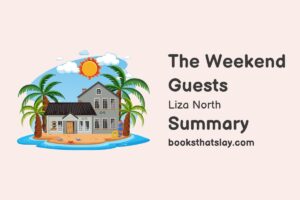 The Weekend Guests Summary, Characters and Themes