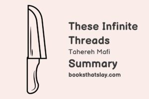 These Infinite Threads Summary, Characters and Themes