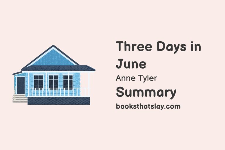 Three Days in June Summary, Characters and Themes