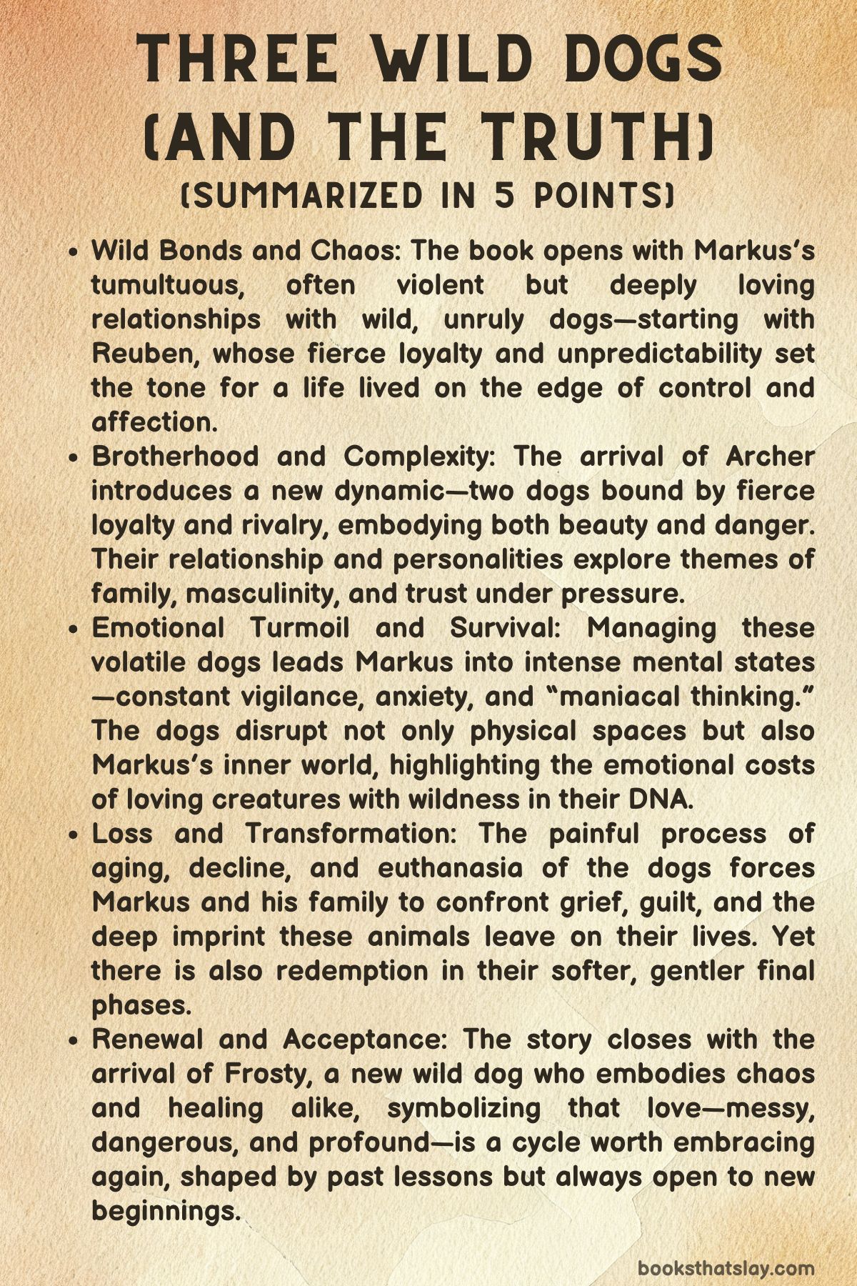 Three Wild Dogs and the Truth Summary