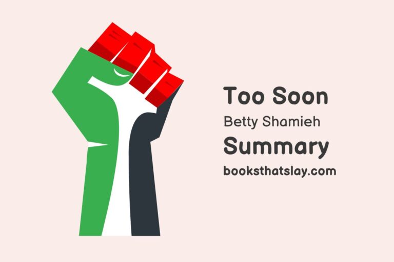 Too Soon by Betty Shamieh Summary, Characters and Themes