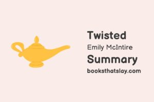 Twisted by Emily McIntire Summary, Characters and Themes
