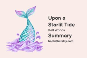 Upon a Starlit Tide Summary, Characters and Themes