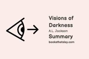 Visions of Darkness Summary, Characters and Themes