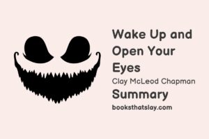Wake Up and Open Your Eyes Summary, Characters and Themes