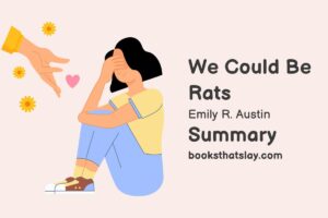 We Could Be Rats Summary, Characters and Themes
