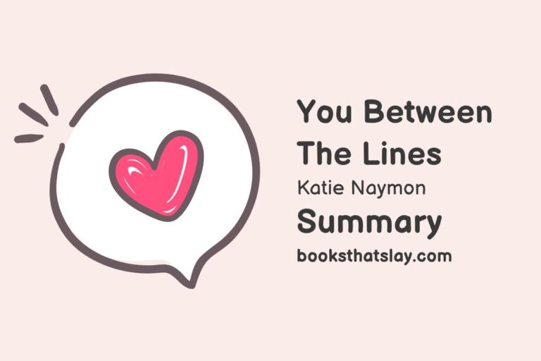 You Between the Lines Summary, Characters and Themes